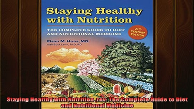 READ FREE FULL EBOOK DOWNLOAD Staying Healthy with Nutrition rev The Complete Guide to Diet and Nutritional Medicine Full Ebook Online Free