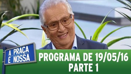 Programa da 19.05.16 - Parte 1