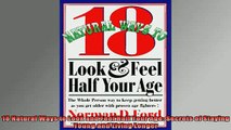 Free Full PDF Downlaod  18 Natural Ways to Look and Feel Half Your Age Secrets of Staying Young and Living Longer Full Ebook Online Free
