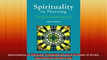 Free Full PDF Downlaod  Spirituality In Nursing Standing On Holy Ground OBrien Spirituality Iin Nursing Full Free