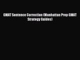 Read GMAT Sentence Correction (Manhattan Prep GMAT Strategy Guides) Ebook Free