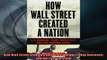 Free PDF Downlaod  How Wall Street Created a Nation JP Morgan Teddy Roosevelt and the Panama Canal  BOOK ONLINE