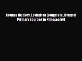 [PDF] Thomas Hobbes: Leviathan (Longman Library of Primary Sources in Philosophy) Free Books