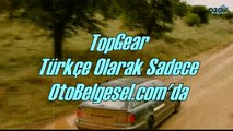 Top Gear Sadece OtoBelgesel.com'da...