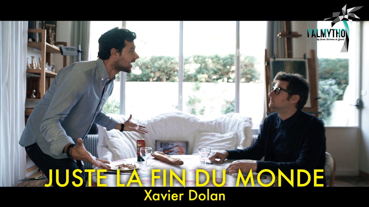 Palmytho #5 - Juste la fin du monde de Xavier Dolan