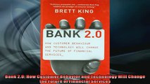 FAVORIT BOOK   Bank 20 How Customer Behavior and Technology Will Change the Future of Financial  BOOK ONLINE