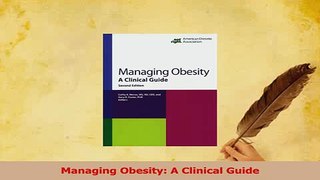 Read  Managing Obesity A Clinical Guide Ebook Free
