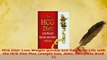 Read  HCG Diet Lose Weight Quickly and Safely for Life with the HCG Diet Plan weight loss PDF Free
