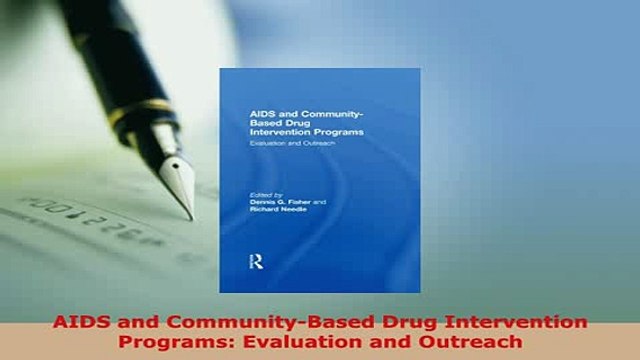 PDF AIDS and CommunityBased Drug Intervention Programs Evaluation and Outreach Read Online