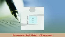 Download  Recommended Dietary Allowances  Read Online