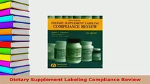 Download  Dietary Supplement Labeling Compliance Review Free Books