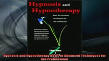 READ book  Hypnosis and Hypnotherapy Basic to Advanced Techniques for the Professional Full Free