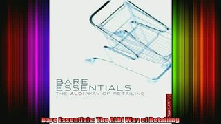 READ THE NEW BOOK   Bare Essentials The ALDI Way of Retailing  BOOK ONLINE