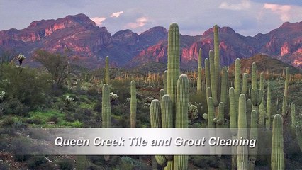Queen Creek Tile Cleaning Services