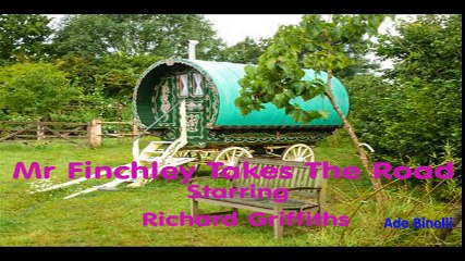 Mr Finchley Takes The Road (Radio Comedy) With Richard Griffiths