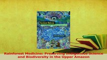 Read  Rainforest Medicine Preserving Indigenous Science and Biodiversity in the Upper Amazon Ebook Free