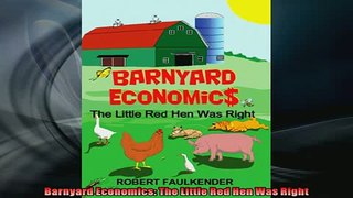 READ book  Barnyard Economics The Little Red Hen Was Right  BOOK ONLINE