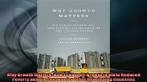FAVORIT BOOK   Why Growth Matters How Economic Growth in India Reduced Poverty and the Lessons for Other READ ONLINE