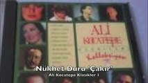 Nükhet Duru - Ali Kocatepe Klasikler 1 - Çakır