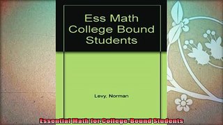 read here  Essential Math for CollegeBound Students