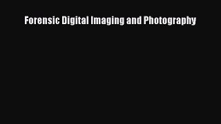 [PDF] Forensic Digital Imaging and Photography [Download] Online