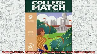 read here  College Match A Blueprint for Choosing the Best School for You