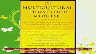 new book  Multicultural Students Guide to Colleges What Every African American Hispanic and