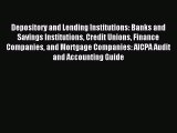 Download Depository and Lending Institutions: Banks and Savings Institutions Credit Unions