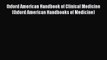 Read Oxford American Handbook of Clinical Medicine (Oxford American Handbooks of Medicine)