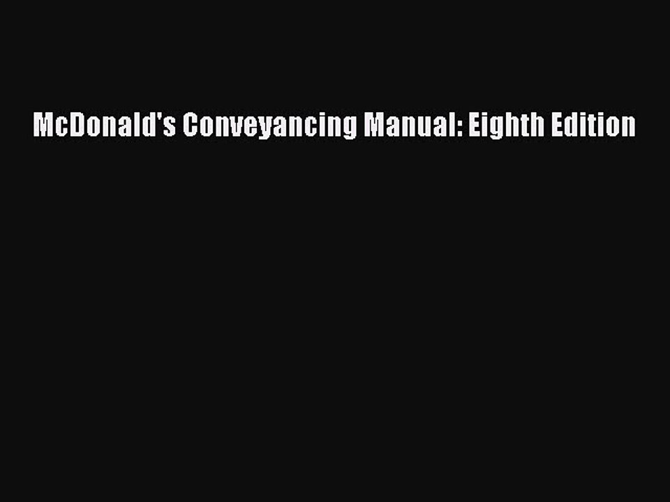 Download McDonald's Conveyancing Manual: Eighth Edition PDF Online