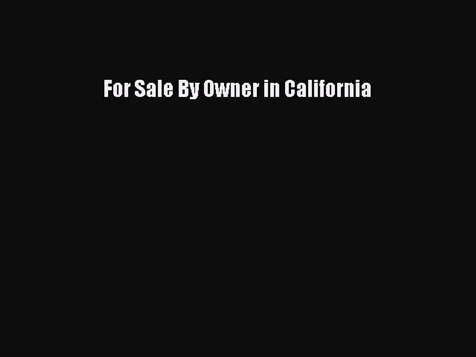 Read For Sale By Owner in California Ebook Free