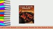 Download  Lets Cook Dutch A Complete Guide for the Dutch Oven Read Full Ebook