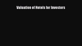 Download Valuation of Hotels for Investors PDF Free