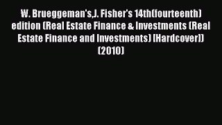 Read W. Brueggeman'sJ. Fisher's 14th(fourteenth) edition (Real Estate Finance & Investments