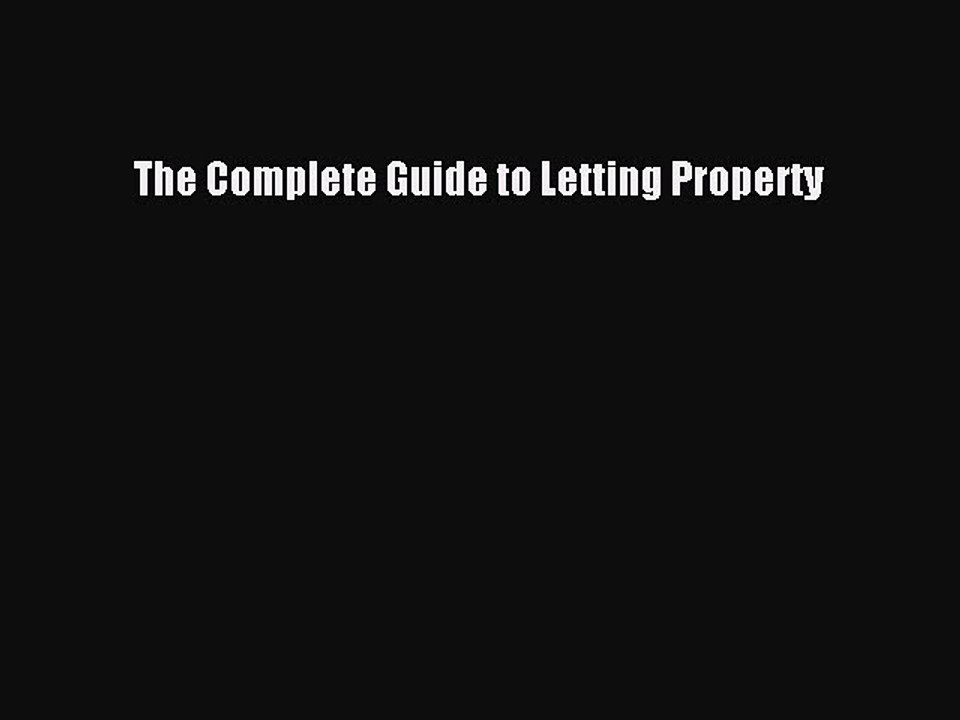 Read The Complete Guide to Letting Property Ebook Free