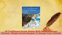 PDF  10 Traditional Greek Plates With Mediterranean Flavour Simple Greek Recipes To Amaze Your PDF Online