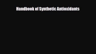 [PDF] Handbook of Synthetic Antioxidants Download Online