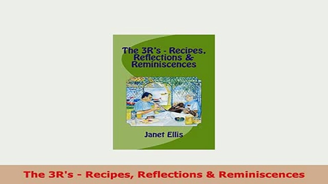 Download  The 3Rs  Recipes Reflections  Reminiscences Read Online