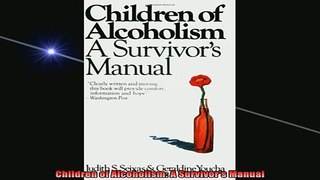 READ FREE Ebooks  Children of Alcoholism A Survivors Manual Online Free