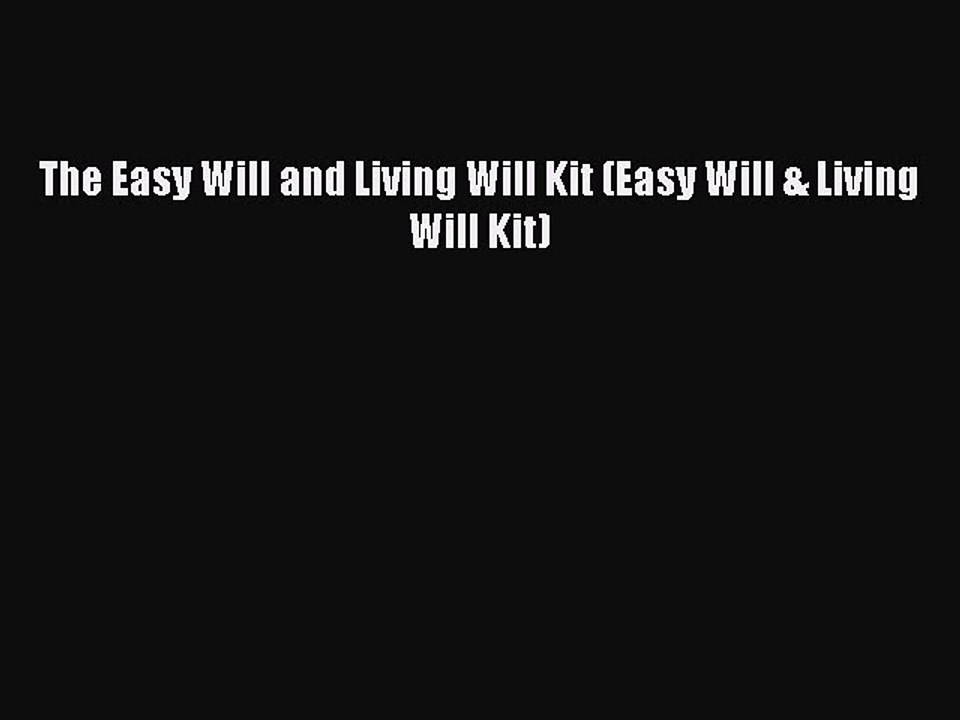 Read The Easy Will and Living Will Kit (Easy Will & Living Will Kit) Ebook Free