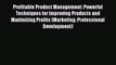 Read Profitable Product Management: Powerful Techniques for Improving Products and Maximizing
