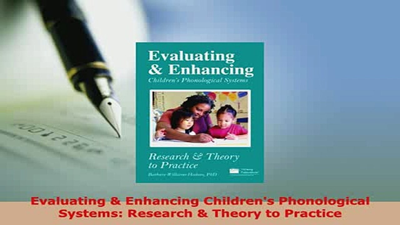 Download  Evaluating  Enhancing Childrens Phonological Systems Research  Theory to Practice Download Full Ebook