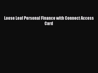 Read Loose Leaf Personal Finance with Connect Access Card Ebook Free