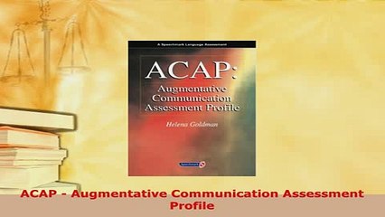 Download  ACAP  Augmentative Communication Assessment Profile Download Online
