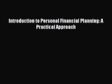 Read Introduction to Personal Financial Planning: A Practical Approach Ebook Free