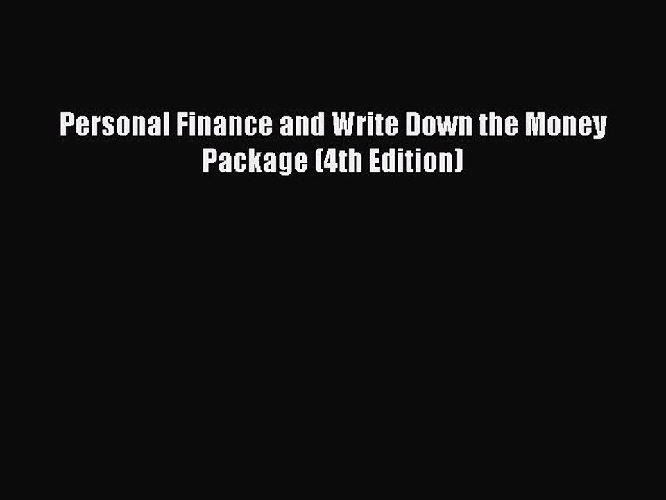 Read Personal Finance and Write Down the Money Package (4th Edition) Ebook Free