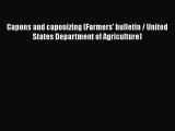 PDF Capons and caponizing (Farmers' bulletin / United States Department of Agriculture) Free