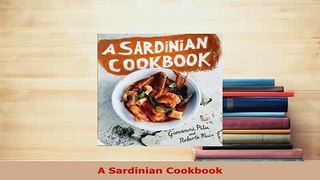 Download  A Sardinian Cookbook Download Online