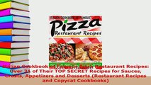 Download  Italian Cookbook of Famous Pizza Restaurant Recipes Over 31 of Their TOP SECRET Recipes Read Full Ebook