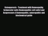 Download Osteoporosis - Treatment with Homeopathy Schuessler salts (homeopathic cell salts)